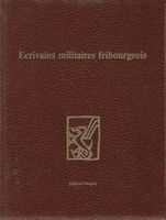 Ecrivains militaires fribourgeois