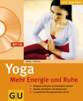 Tröges Anna - YOGA - mehr Energie und Ruhe / Ratgeber