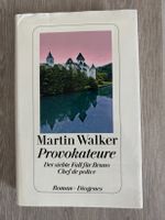 "Provokateure" von Martin Walker (Bruno-Serie)