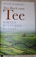 Peter Rohrsen Das Buch zum Tee Sorten Kulturen Handel