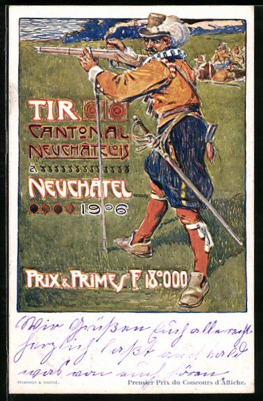 Cartes postales: Neuchatel, Tir Cantonal neuchatelois 190 – D'occasion à Berlin par bartko-reher