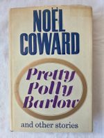 Noel Coward   Pretty Polly Barlow and other stories  1964