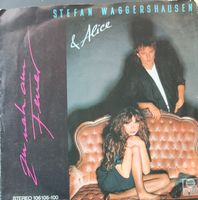 Vinyl-Single Stefan Waggershausen/Alice - Zu nah am Feuer
