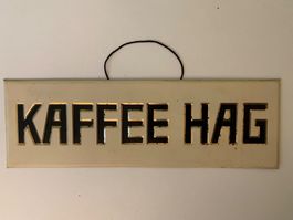 Blechschild KAFFEE HAG Bremen 1920/1930  Imoglas