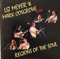 Liz Meyer & Mark Cosgrove ‎– Regions of the soul - Live