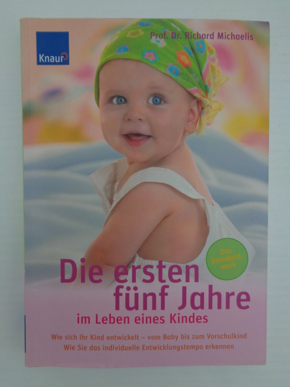 Libri: Die ersten fünf Jahre im Leben eines Kindes – Usato da Chur venduto da Oregano1