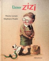 T. Lenain / St. Poulin Kleiner Zizi Altberliner 1999