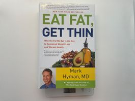Mark Hyman: EAT FAT, GET THIN - Top Zustand- Ernährung