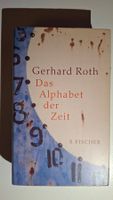 Gerhard Roth: Das Alphabet der Zeit