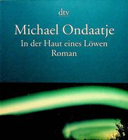 Michael Ondaatje In der Haut eines Löwen dtv 4. Aufl- 2001