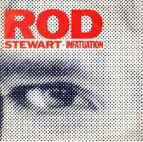 Rod Stewart  --  Infatuation  Single7