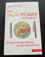 DAS PALÄOPOWER KOCHBUCH / Sabine Paul