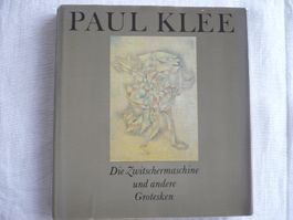 Paul Klee, Die Zwitschermaschine und andere Grotesken