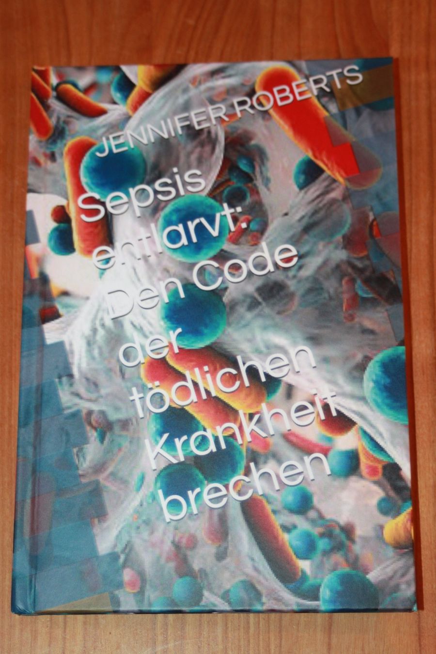Libri: Sepsis entlarvt: Den Code der tödlichen Krankheit brechen – Usato da Wenslingen venduto da Strick4Alpaca