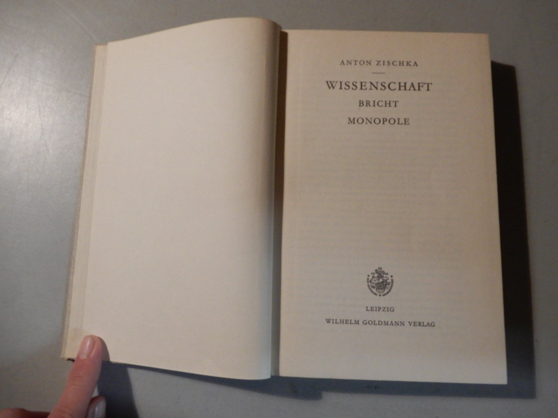 Libri: Anton Zischka - Wissenschaft bricht Monopole – Usato da Erstfeld venduto da Mario_boe0 1