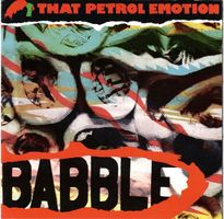 CD That Petrol Emotion - Babble (1987)