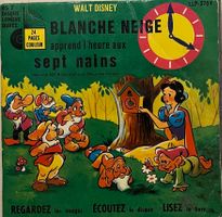 WALT DISNEY - BLANCHE NEIGE APPREND L'HEURE AUX SEPT NAINS