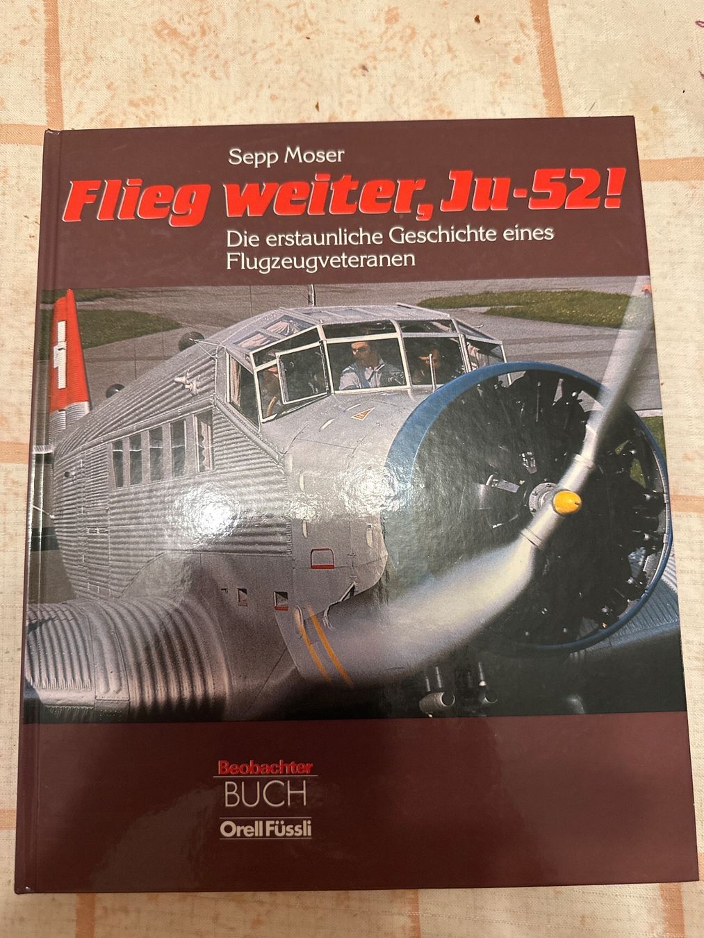 Libri: Flieg weiter, Ju-52! – Usato da Schaffhausen venduto da D-MAC
