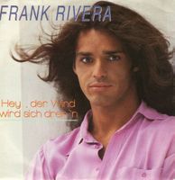 Rivera Frank - Hey, der Wind wird sich dreh'n (7")