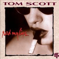 Tom Scott REED MY LIPS Grover Washington, Jr.  Luis Conte CD