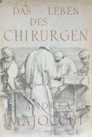 Andrea Majocchi: Das Leben des Chirurgen (1938)