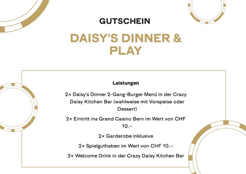 DAISY'S DINNER & PLAY für 2 Personen Grand Casino Bern Kaufen auf