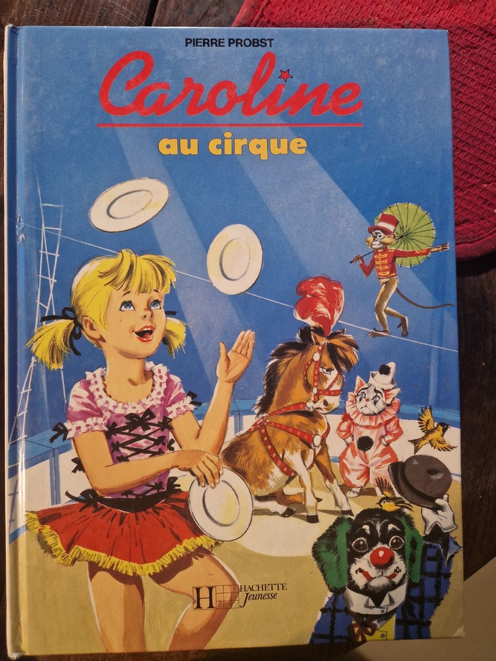 Libri: Caroline au cirque, par Pierre Probst, édition Hachette – Usato da Siviriez venduto da Livre1971