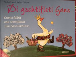 "Di gschtifleti Gans" Kinderbuch mit 2 CDs