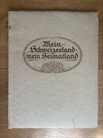 Mein Schweizerland, mein Heimatland (2. Auflage)