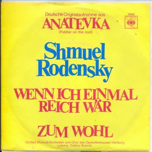Dischi in vinile: Rodensky Shmuel - Wenn ich einmal reich wär (7") – Usato da Romanshorn venduto da and_2nf7