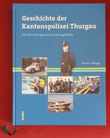 Buch - Thurgau: Geschichte der Kantonspolizei