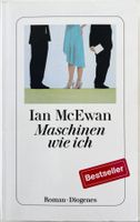 Maschinen wie ich – Ian McEwan – Roman – Diogenes – wie neu