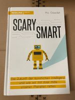 Scary Smart: Die Zukunft der künstlichen Intelligenz....