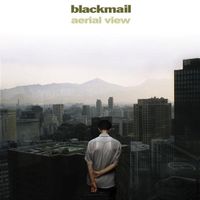 Blackmail – Aerial View