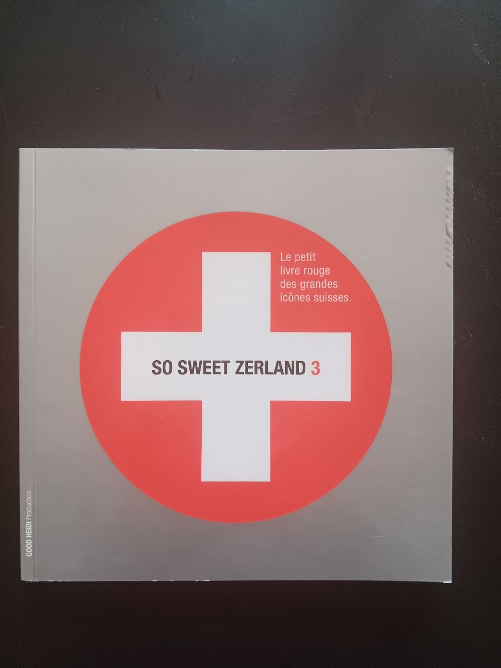 Livres: so sweet zerland 3 – D'occasion à Lausanne par Grabock