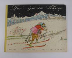 Buch Der grosse Schnee Selina Chönz Alois Carigiet gebr