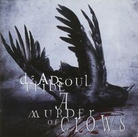Deadsoul Tribe – A Murder Of Crows - Vergriffen - c