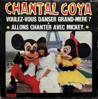 CHANTAL GOYA - VOULEZ-VOUS DANSER GRAND-MERE ?