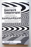 Kunstwerk Computerspiel Game Design Medientheorie Schwingele
