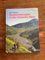 Die schönsten Rundwanderungen in den Schweizer Alpen