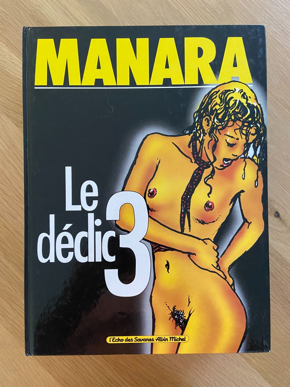Comics: (MANARA) LE DECLIC / TOME 3 (EO) – Gebraucht aus Corcelles-près-Payerne von 1562Comics