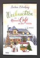Weihnachten im kleinen Café an der Mühle (BARBARA ERLENKAMP)
