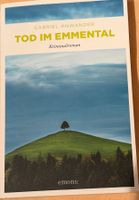 Gabriel Anwander - Tod im Emmental