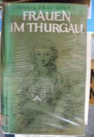 Frauen im Thurgau von Marie Frei-Uhler