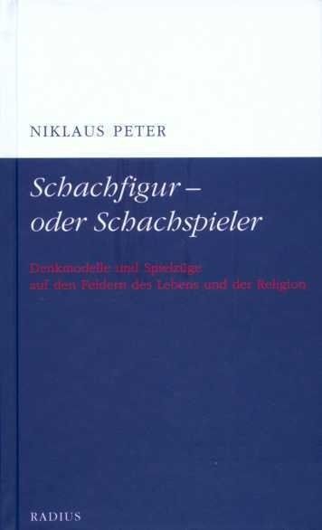 Libri: Schachfigur - oder Schachspieler - Niklaus Peter – Usato da Volketswil venduto da Happy-Stuff