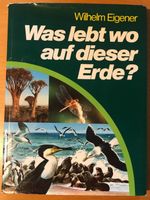 Was lebt wo auf dieser Erde?