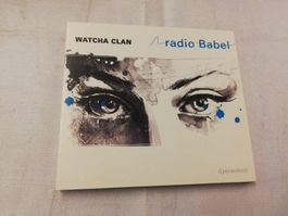 WATCHA CLAN - RADIO BABEL