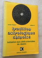 Tradition astrologique chinoise Initiation clefs orientales