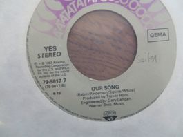 YES Single Schallplatte "Our Song"/"Owner Of A Lonely Heart"