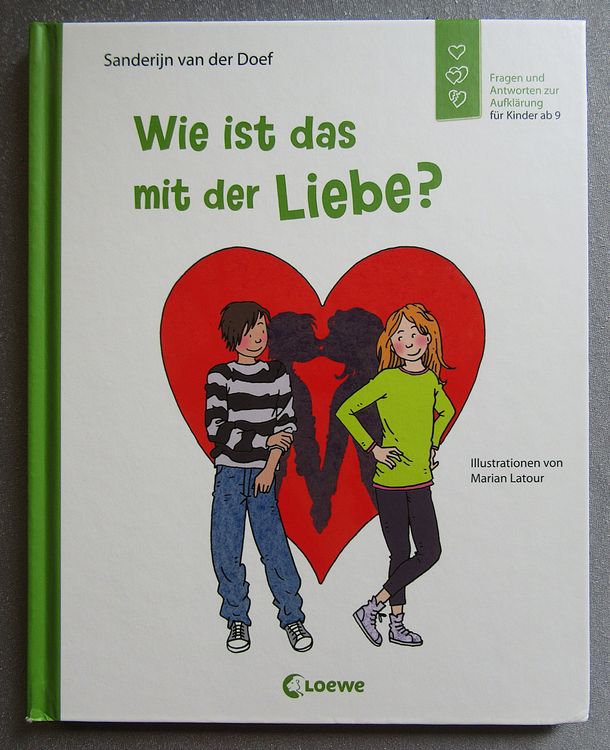 Wie ist das mit der Liebe? Fragen & Antworten Aufklärung Kaufen